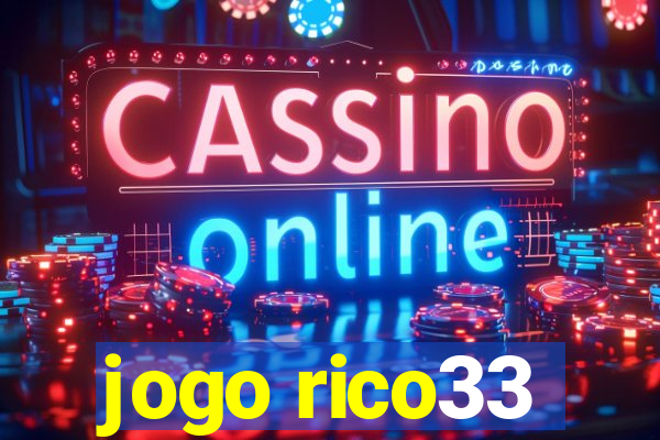 jogo rico33